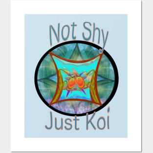 Not Shy - Just Koi Posters and Art